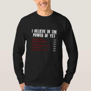 Camiseta Encorajamento Acredita No Poder Do Ainda Motivati