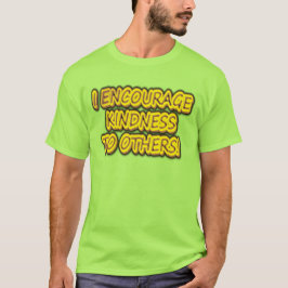 Camiseta "ENCORAJO A BONITA AOS OUTROS!" Design bonito. Com