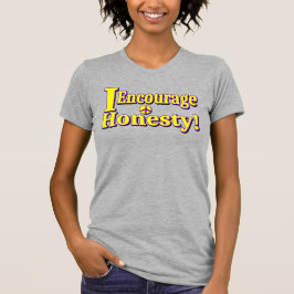 Camiseta "Encorajo a honestidade!" Design bonito. Comprar A