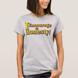 Camiseta "Encorajo a honestidade!" Design bonito. Comprar A