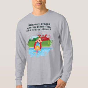 Camiseta Encostas Escorregadias Podem Ser Divertidas