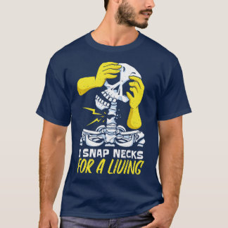 Camiseta Encosto Pescoços para um Chiropractor Engraçado vi