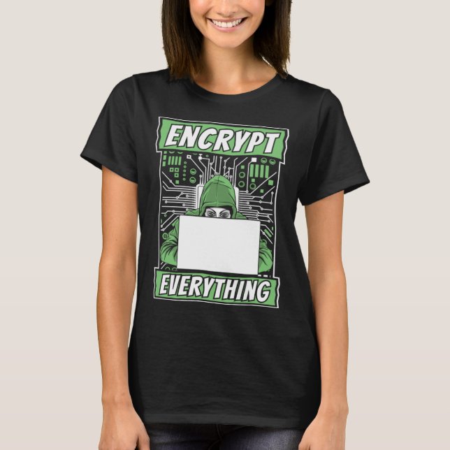 Camiseta Encrypt Everything Black Hat Ethical Hacking Hacke (Frente)
