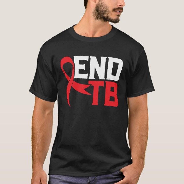 Camiseta End TB Tuberculosis Warrior Tuberculosis Awareness (Frente)
