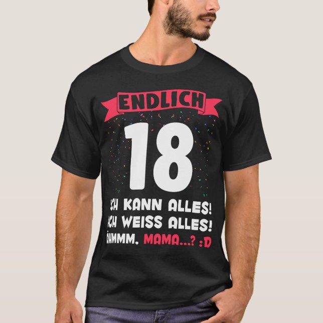 Camiseta Endlich 18 Jahre alt Mama Lustig 18. Geburtstag (Frente)