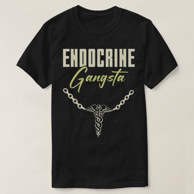Camiseta Endocrine Gangsta Funny Endocrinologista (Frente do Design)
