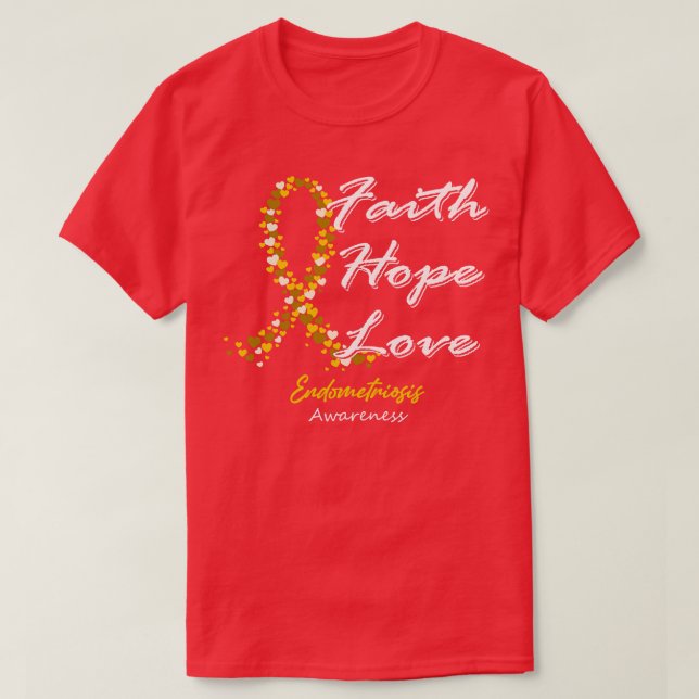 Camiseta Endometriose Sensibilização Fé Esperança Amor Nest (Frente do Design)