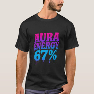 Camiseta Energia Aura Em 67 Meme Divertido Seis Sete Aura F
