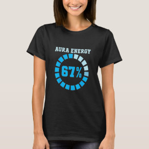 Camiseta Energia Aura Em 67 Seis Sete Meme Engraçado Vamos
