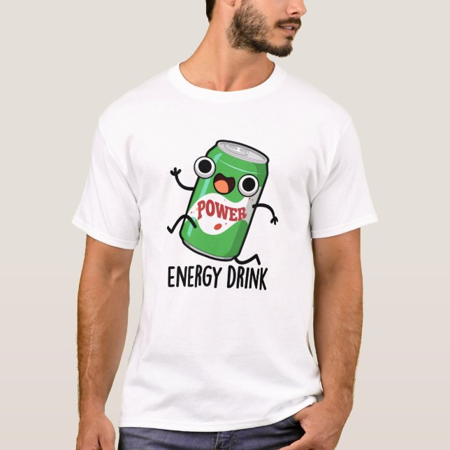 Camiseta Energia Beber Engraçado Bebida Energética Arrepada (Frente)