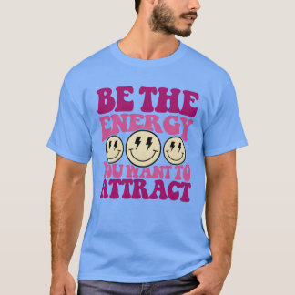 Camiseta Energia Behe Você Quer Atrair Cota menina