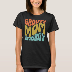 Camiseta Energia da Mãe Groovy Rétro Tipografia Ondulada do