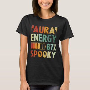 Camiseta Energia de Aura Engraçada 67 Halloween Assustador 