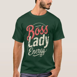 Camiseta Energia de Dama Chefe Design do Dia Nacional do Ch