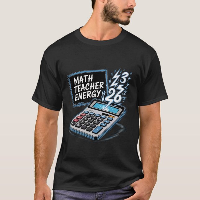 Camiseta Energia de Professor de Matemática Divertido Sala  (Frente)