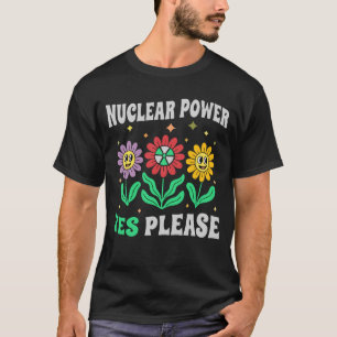 Camiseta Energia nuclear sim, por favor, flores sorrindo