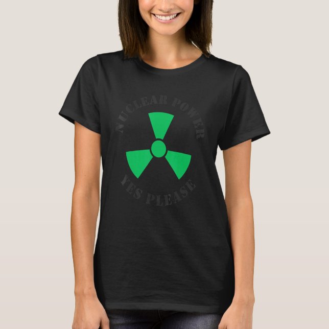 Camiseta Energia nuclear Sim Por Favor Pro Nuclear Power Gr (Frente)