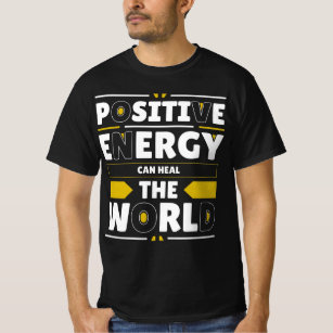Camiseta Energia Positiva Pode Curar O Mundo