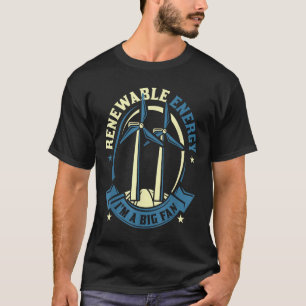 Camiseta Energia Renovável É Uma Grande Proteção Ambiental
