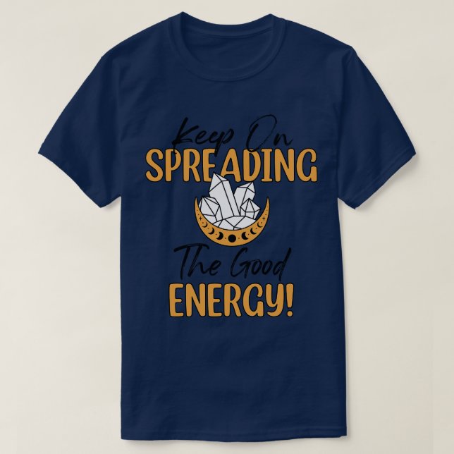 Camiseta Energy Medicine Positive Energy Crystals Healer (Frente do Design)