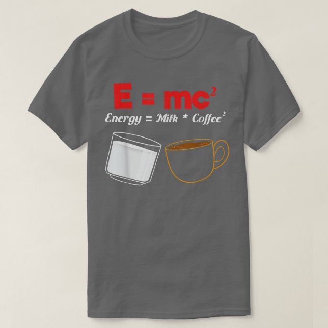 Camiseta Energy Milk Coffee Physics Pun 508 (Frente do Design)