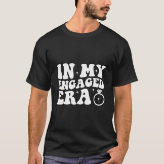 Camiseta Enet Fiance In My Ened Era Bachelorette Py