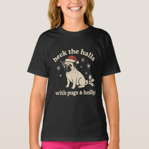 Camiseta Enfeite os salões com pugs & Azevinho