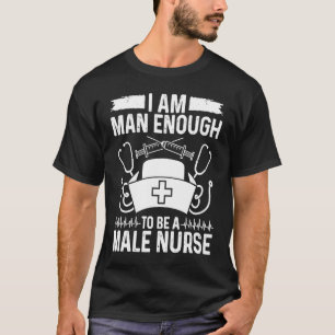 Camiseta Enfermagem masculina, sou homem suficiente para se