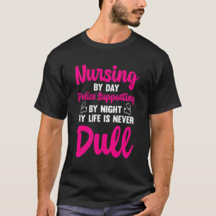 Camiseta Enfermagem Por Polícia De Dia Apoiando Pela Políci