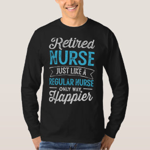 Camiseta Enfermeira Aposentada Como Enfermeira Normal Apena