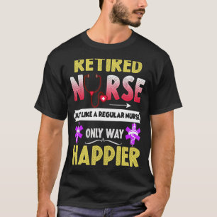 Camiseta Enfermeira Aposentada Como Uma Enfermeira Regular