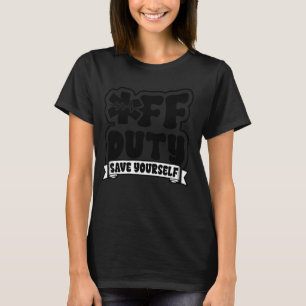 Camiseta Enfermeira aposentada do dever, poupe-se do seu en