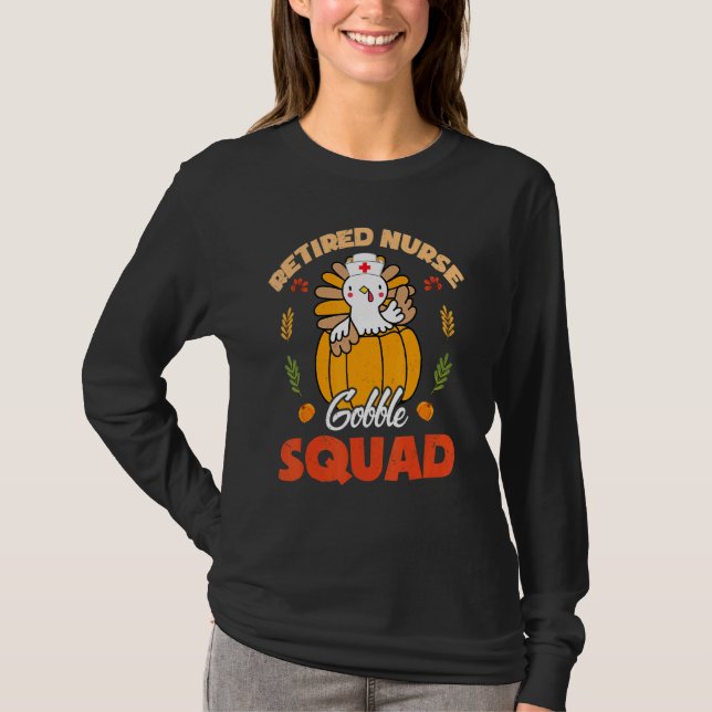Camiseta Enfermeira aposentada Gobble Squad Turquia Rn Ação (Frente)