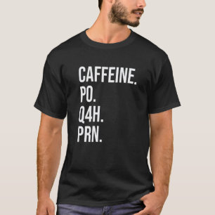 Camiseta Enfermeira Cafeína Vo Q4h Se Necessário