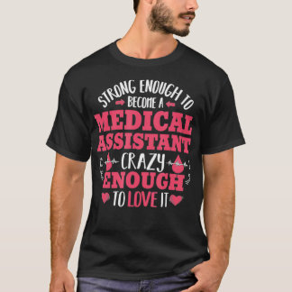 Camiseta Enfermeira com assistente médico forte o suficient