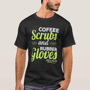 Camiseta Enfermeira da Vida Café Esfolia e Luvas de Borrach