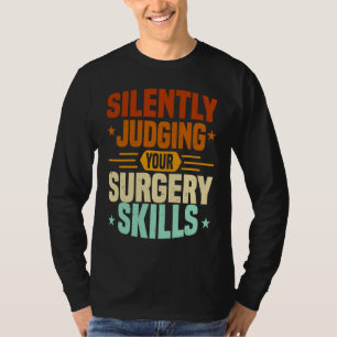 Camiseta Enfermeira de Anestesia Julgando Habilidades de Ci