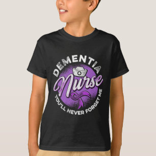 Camiseta Enfermeira de demência Você nunca vai me esquecer