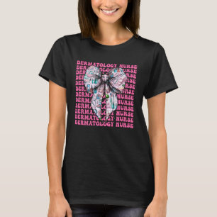 Camiseta Enfermeira de Dermatologia Derm Menina Coquete Laç