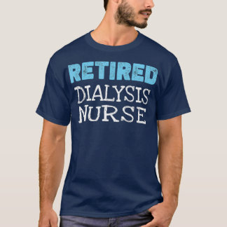 Camiseta Enfermeira de diálise aposentada oferece aposentad