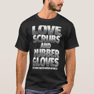 Camiseta Enfermeira de diálise bonita ama esfregões e luvas