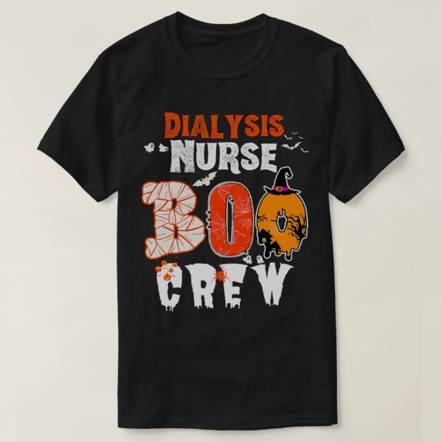 Camiseta Enfermeira de diálise Boo Crew Halloween Figuram (Frente do Design)