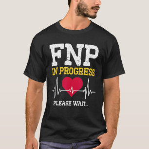 Camiseta Enfermeira de Família Fnp em Progresso  Enfermagem