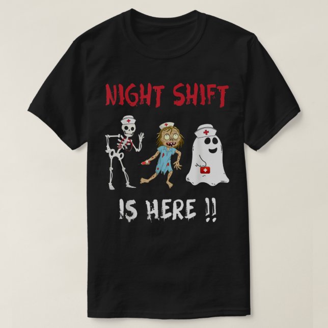 Camiseta Enfermeira de Halloween O Turno Noturno Está Aqui, (Frente do Design)