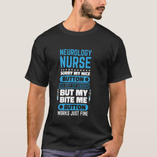 Camiseta Enfermeira de Neurologia Me Bate Botão Funciona Ne