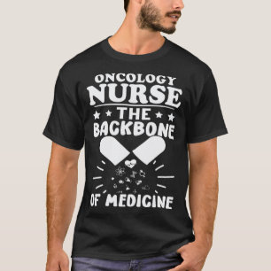 Camiseta Enfermeira de Oncologia A Espinha Dorsal da Medici