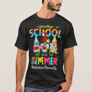 Camiseta Enfermeira de Pediatria Gnomo Goodbye School Hello