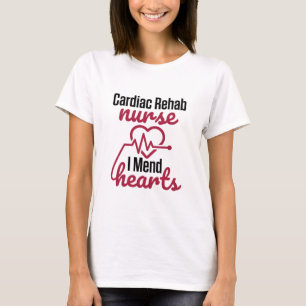 Camiseta Enfermeira de reabilitação cardíaca Enfermeira, Eu