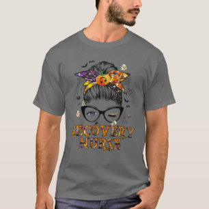 Camiseta Enfermeira de recuperação Halloween Mensagem BUN