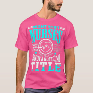 Camiseta Enfermeira de turno noturno Novelty t para enferme